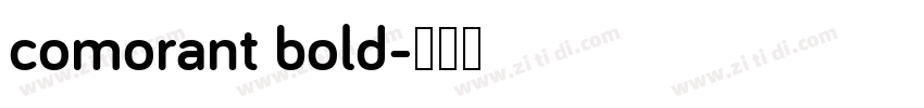 comorant bold字体转换